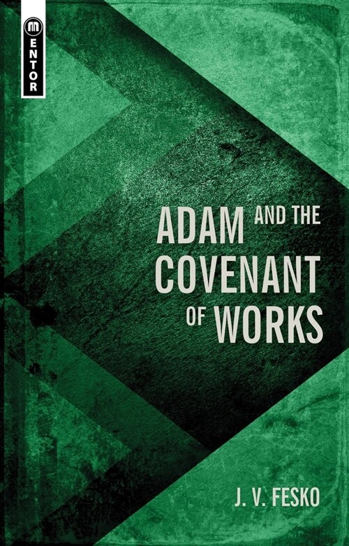 Adam and the Covenant of Works (Hardcover)