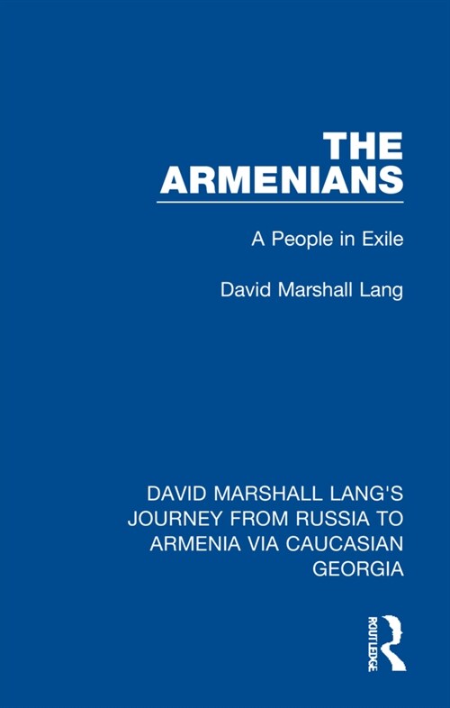 The Armenians : A People in Exile (Hardcover)