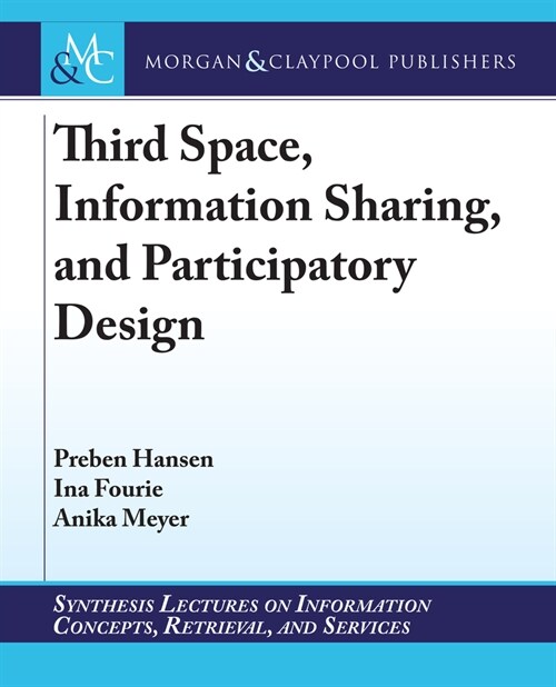 Third Space, Information Sharing, and Participatory Design (Hardcover)