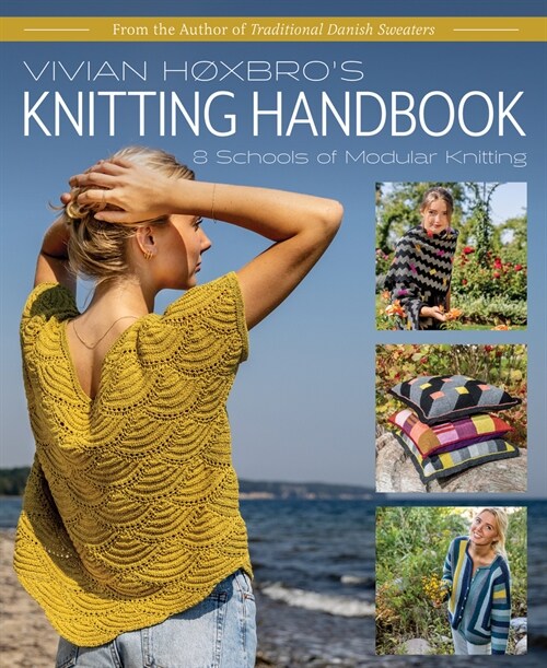 Vivian Hoxbros Knitting Handbook: 8 Schools of Modular Knitting (Hardcover)