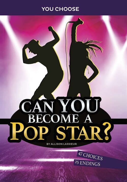 Can You Become a Pop Star?: An Interactive Adventure (Hardcover)