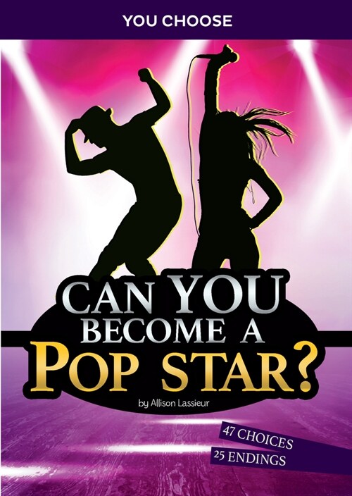 Can You Become a Pop Star?: An Interactive Adventure (Paperback)