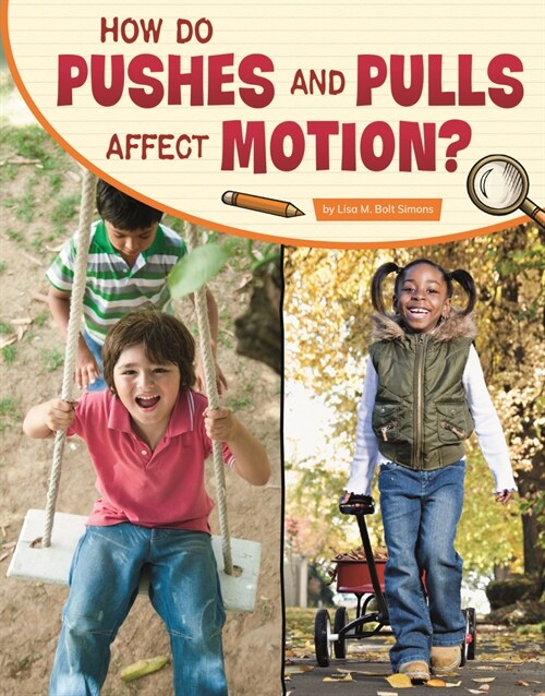 How Do Pushes and Pulls Affect Motion? (Paperback)
