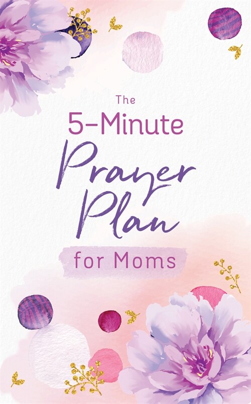 The 5-Minute Prayer Plan for Moms (Paperback)