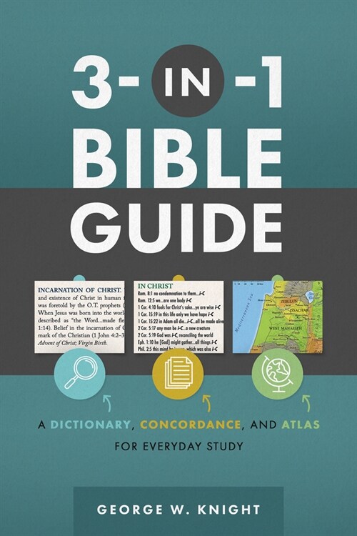 3-In-1 Bible Guide: A Dictionary, Concordance, and Atlas for Everyday Study (Paperback)