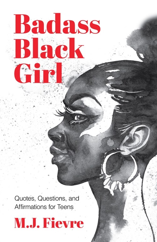 Badass Black Girl: Quotes, Questions, and Affirmations for Teens (Gift for teenage girl) (Hardcover)