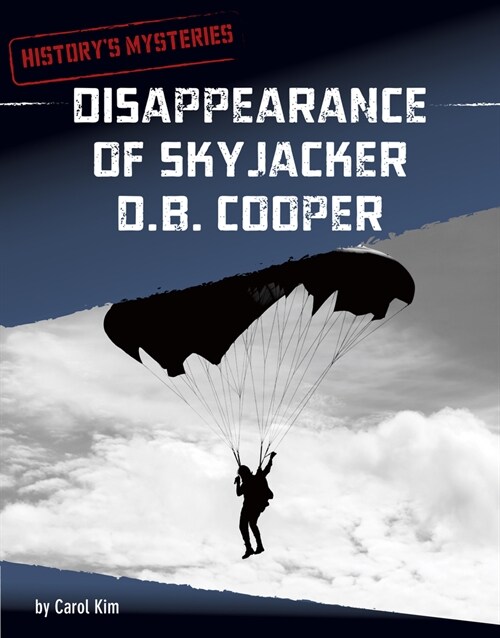Disappearance of Skyjacker D. B. Cooper (Paperback)