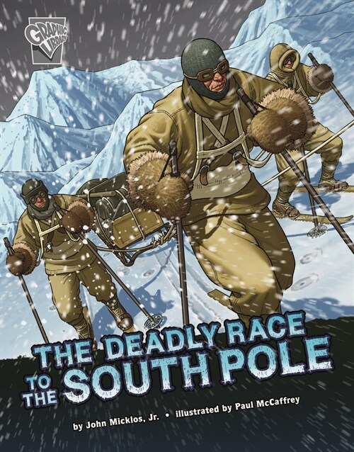 The Deadly Race to the South Pole (Paperback)