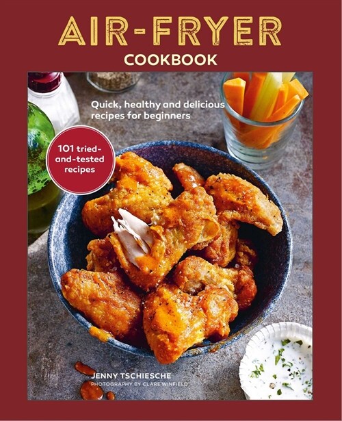 Air-Fryer Cookbook (THE SUNDAY TIMES BESTSELLER) : Quick, Healthy and Delicious Recipes for Beginners (Hardcover)