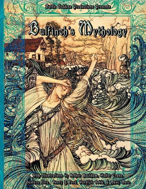 Bulfinchs Mythology: Complete Collection with Illustrations (Hardcover)