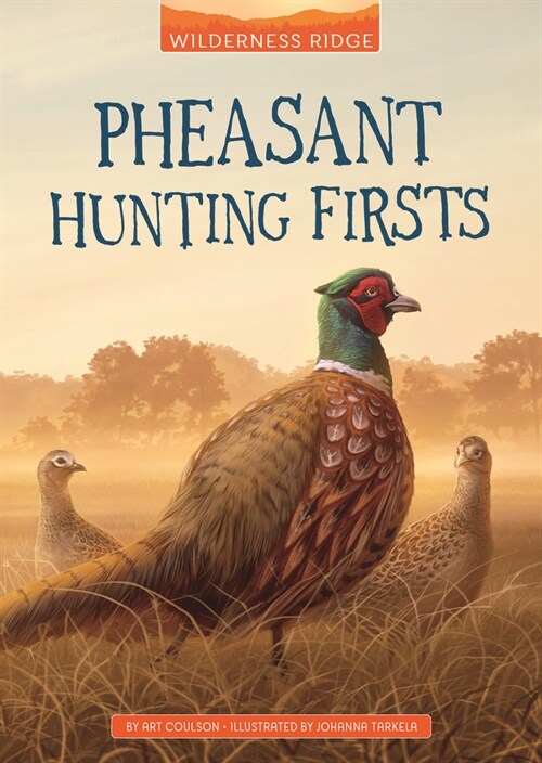 Pheasant Hunting Firsts (Hardcover)