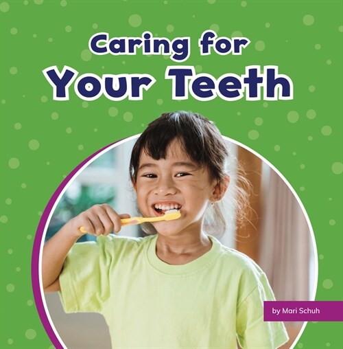 Caring for Your Teeth (Hardcover)