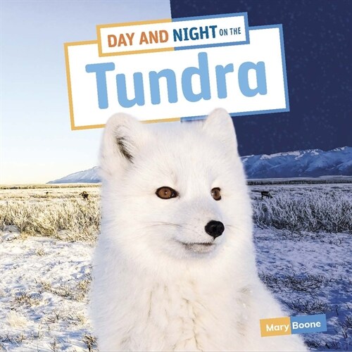 Day and Night on the Tundra (Hardcover)
