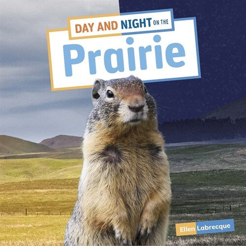 Day and Night on the Prairie (Hardcover)