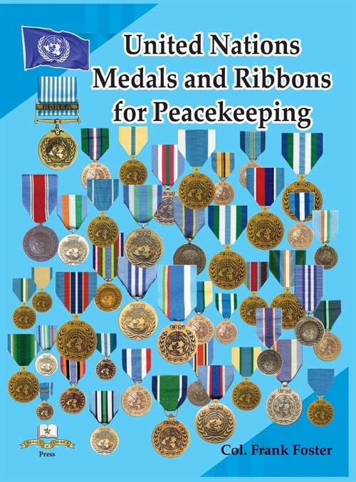 United Nations Medals and Ribbons for Peacekeeping (Hardcover)