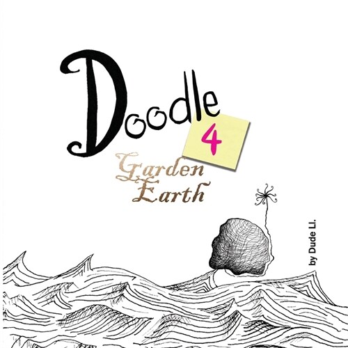 Doodle 4 Garden Earth: Doodle with Intent (Paperback)
