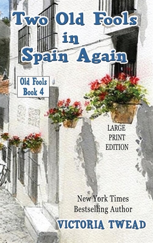 Two Old Fools in Spain Again - LARGE PRINT (Hardcover)
