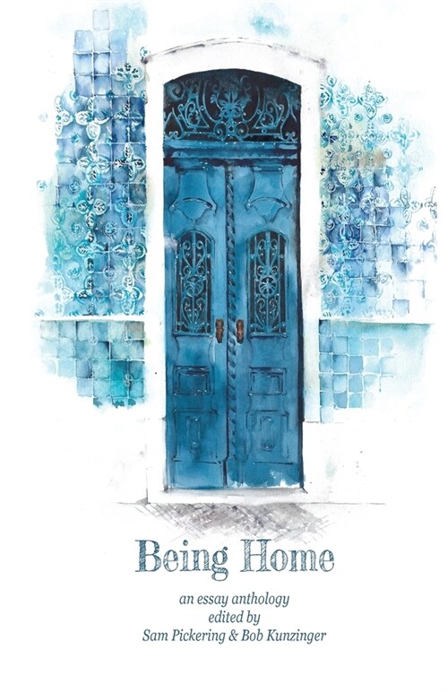 Being Home: An Anthology (Paperback)