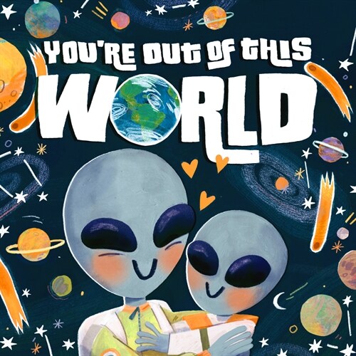 Youre Out of This World (Board Books)