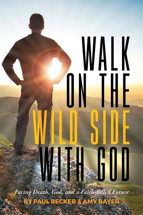 Walk on the Wild Side with God (Paperback)