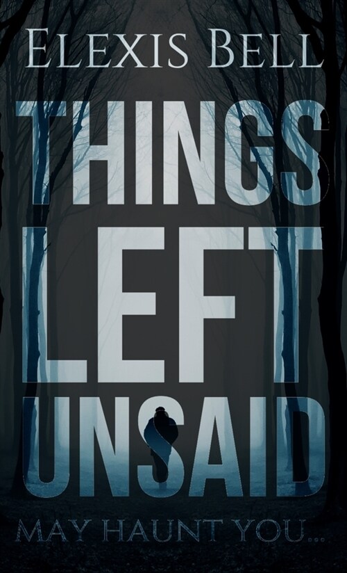 Things Left Unsaid (Paperback)