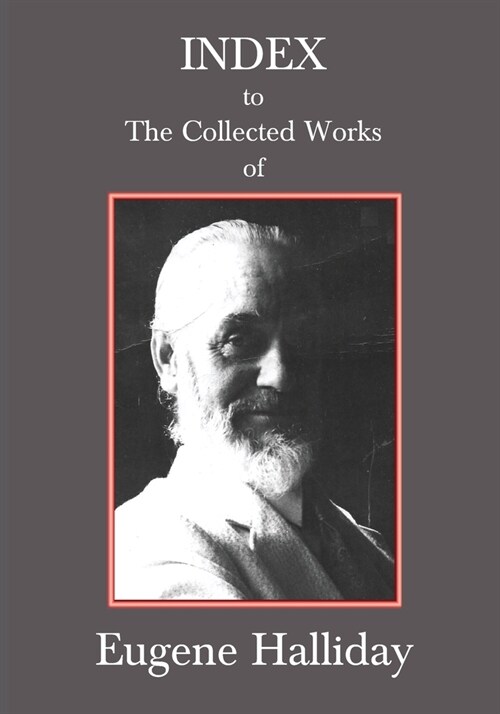 Index to The Collected Works of Eugene Halliday (Paperback)