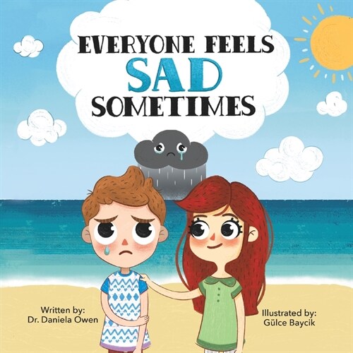 Everyone Feels Sad Sometimes (Paperback)