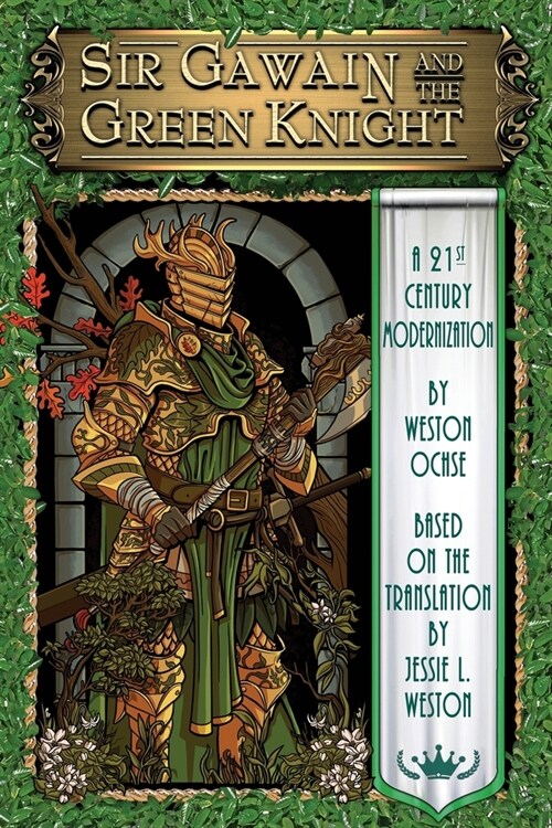 Sir Gawain and the Green Knight: A 21st Century Modernization (Paperback)