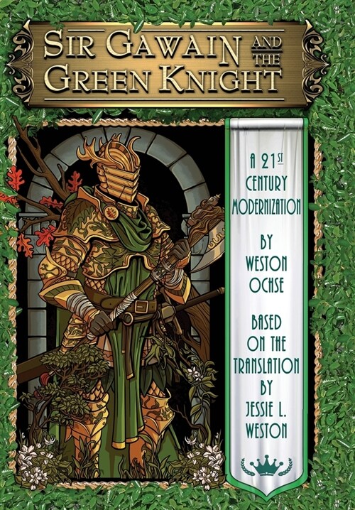 Sir Gawain and the Green Knight: A 21st Century Modernization (Hardcover)