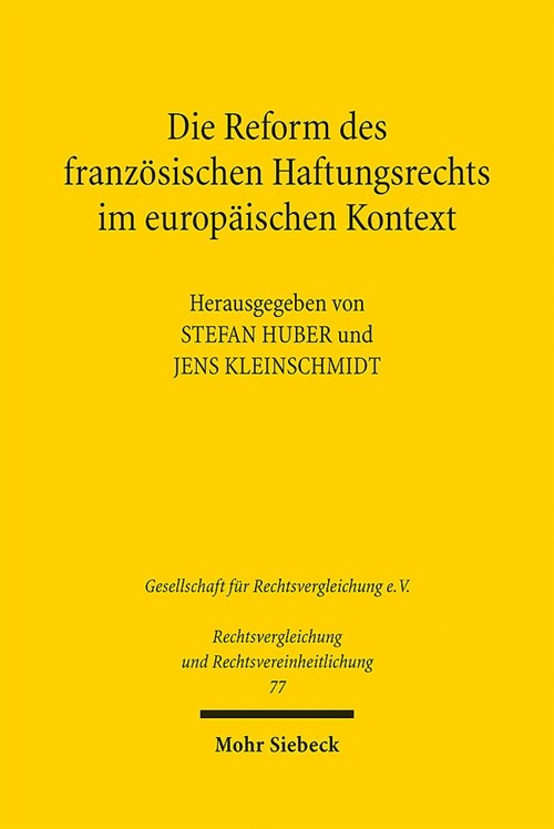 Die Reform Des Franzosischen Haftungsrechts Im Europaischen Kontext (Paperback)