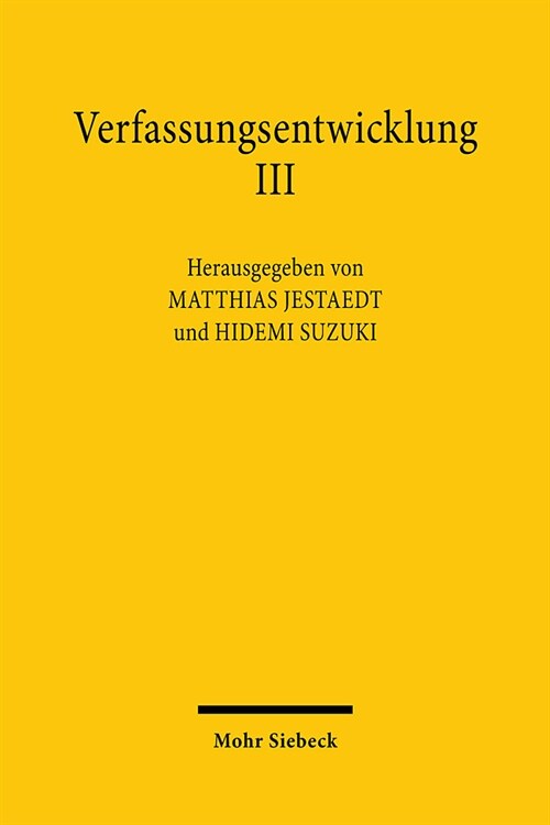 Verfassungsentwicklung III: Verfassungsentwicklung Im Gesetz. Deutsch-Japanisches Verfassungsgesprach 2019 (Paperback)