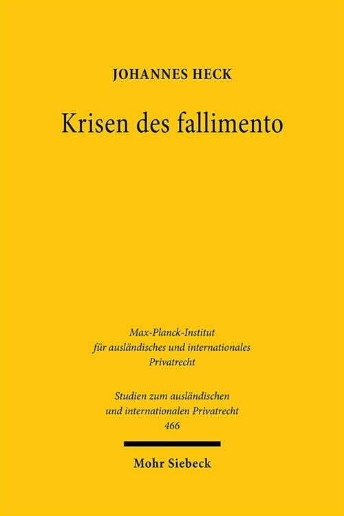Krisen Des Fallimento: Eine Historisch-Rechtsvergleichende Studie Zu Den Entwicklungsstufen Des Italienischen Insolvenzrechts Ausgehend Vom 1 (Paperback)