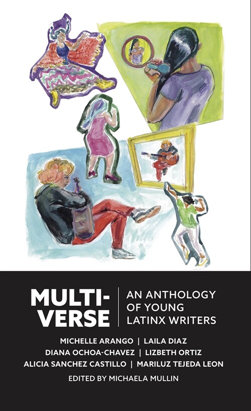 Multiverse: An Anthology of Latinx Writers (Paperback)