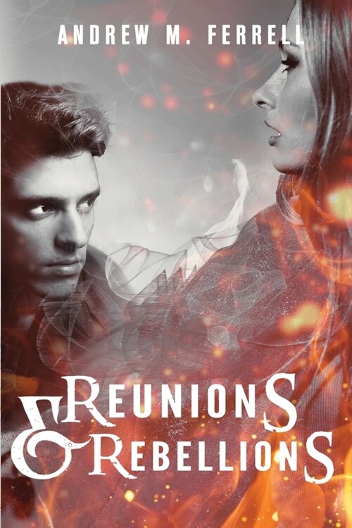 Reunions & Rebellions: Family Heritage Volume 3 (Paperback)