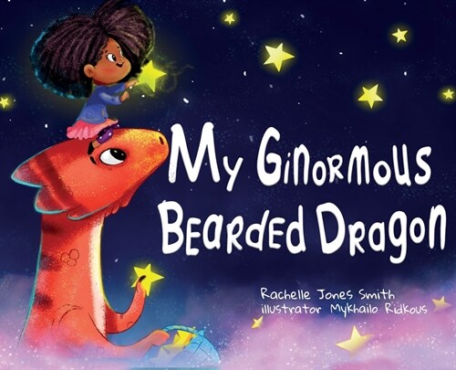 My Ginormous Bearded Dragon (Hardcover)