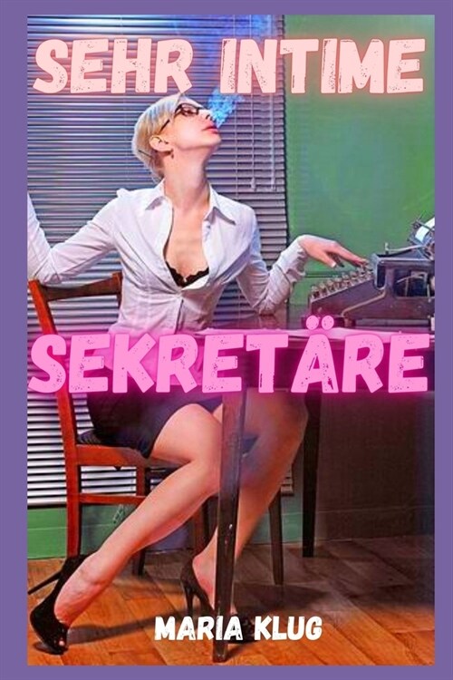 Sehr intime Sekret?e: intime Gest?dnisse, erotische Geschichten, Sex f? Erwachsene, Liebe, Dating, Leidenschaft, Sinnlichkeit (Paperback)