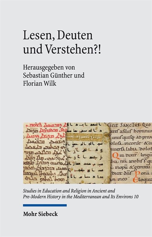 Lesen, Deuten Und Verstehen?!: Debatten Uber Heilige Texte in Orient Und Okzident (Hardcover)