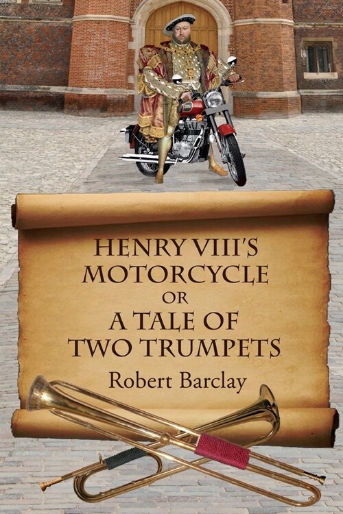 Henry VIIIs Motorcycle (Paperback)
