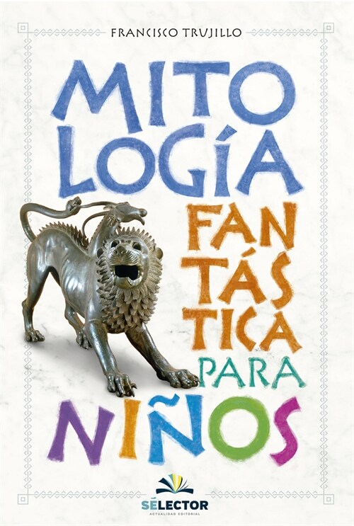 Mitologia Fantastica Para Ninos (Paperback)