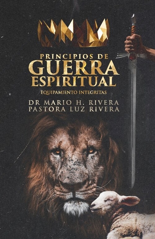 Principios de Guerra Espiritual.: Equipamiento Integritas. (Paperback)