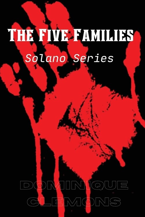 The Five Families: : Solano Series (Paperback)