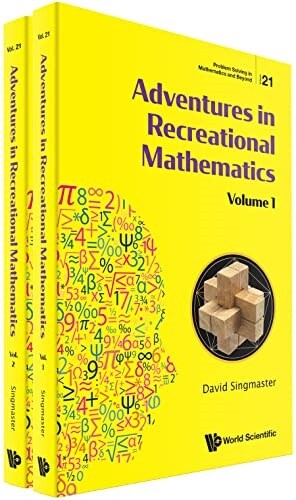 Adventures in Recreational Mathematics (in 2 Volumes) (Paperback)