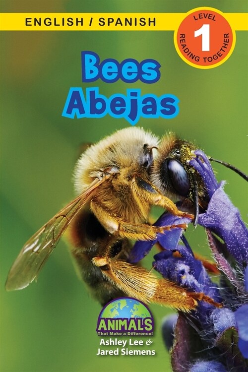 Bees / Abejas: Bilingual (English / Spanish) (Ingl? / Espa?l) Animals That Make a Difference! (Engaging Readers, Level 1) (Paperback)
