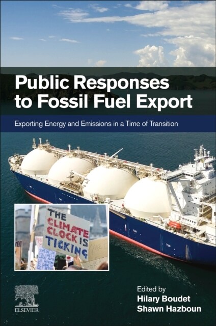 Public Responses to Fossil Fuel Export: Exporting Energy and Emissions in a Time of Transition (Paperback)