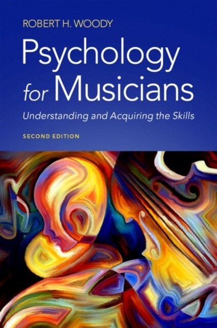 Psychology for Musicians: Understanding and Acquiring the Skills (Paperback, 2)