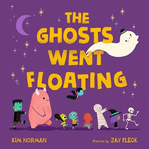 The Ghosts Went Floating (Board Books)
