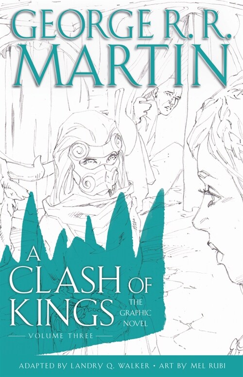 A Clash of Kings: The Graphic Novel: Volume Three: Volume Three (Hardcover)