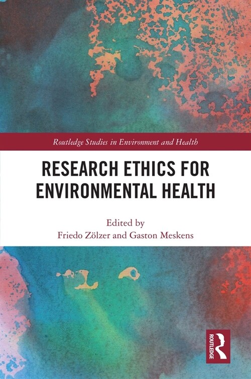 Research Ethics for Environmental Health (Hardcover, 1)