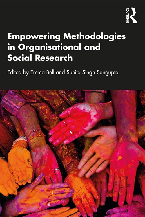 Empowering Methodologies in Organisational and Social Research (Paperback)