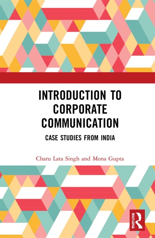 Introduction to Corporate Communication : Case Studies from India (Hardcover)